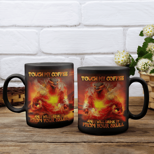 TOUCH MY COFFEE - GODZILLA MUG