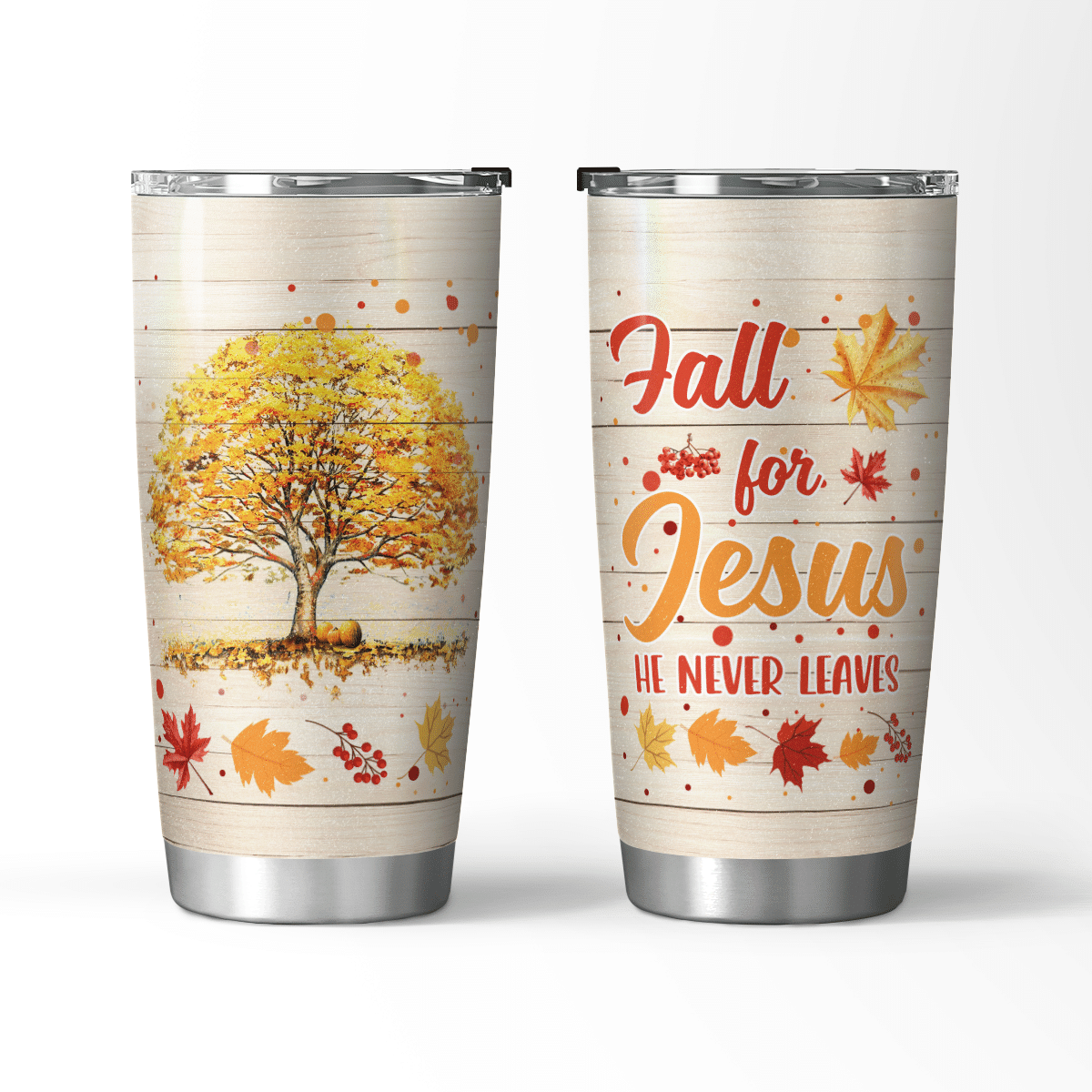 Fall For Jesus - He Never Leaves Tumbler