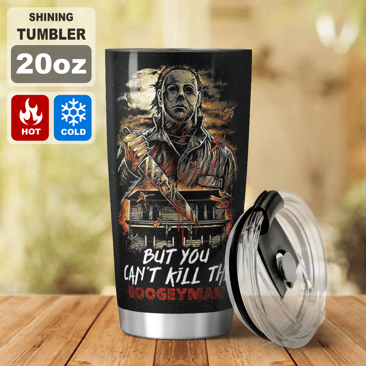 You Can't Kill The Boogeyman Tumbler