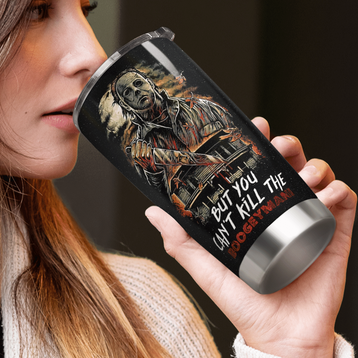 You Can't Kill The Boogeyman Tumbler