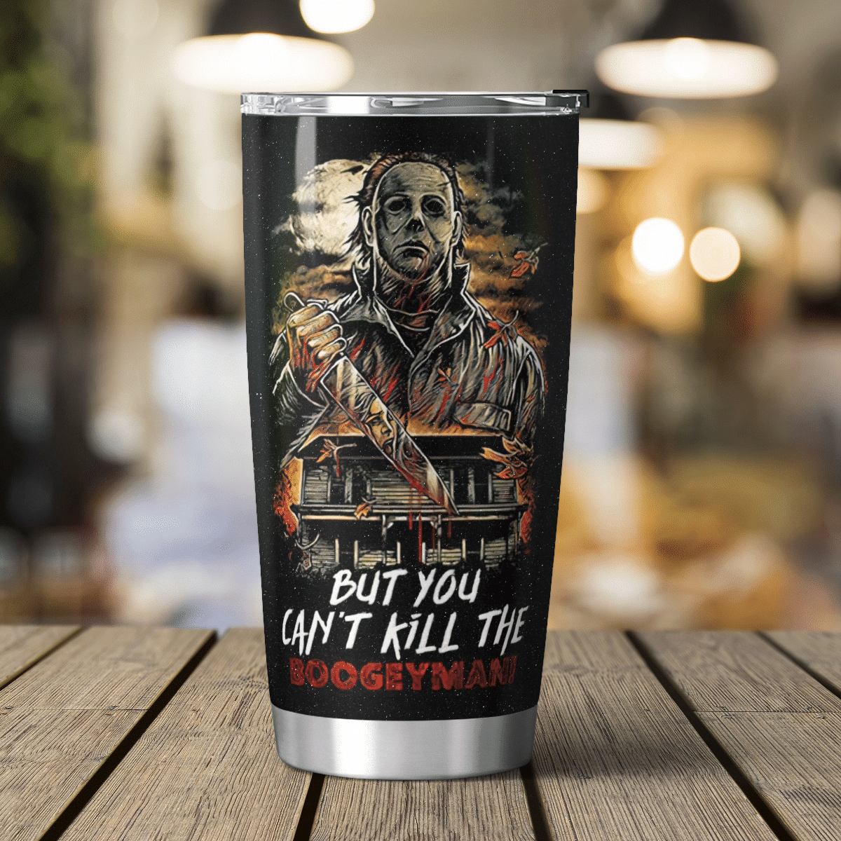 You Can't Kill The Boogeyman Tumbler