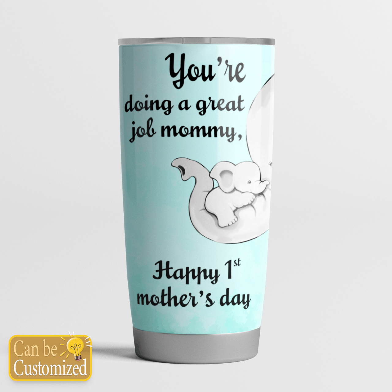 Happy 1st mother's day Tumbler 20oz