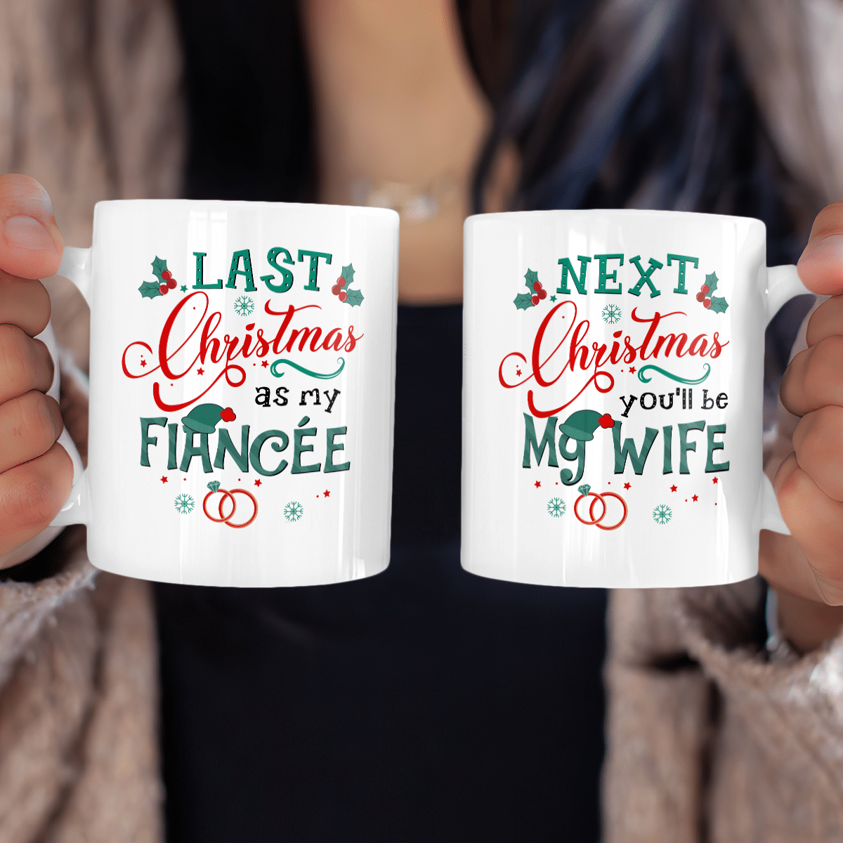 Next Christmas You'll Be My Wife Mug