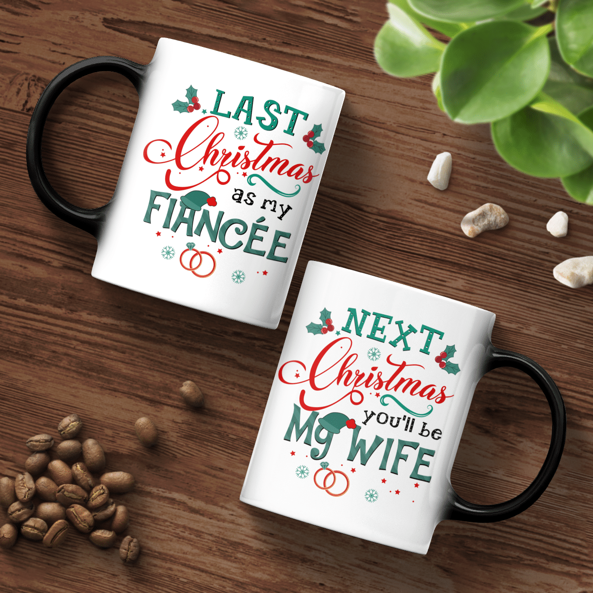 Next Christmas You'll Be My Wife Mug