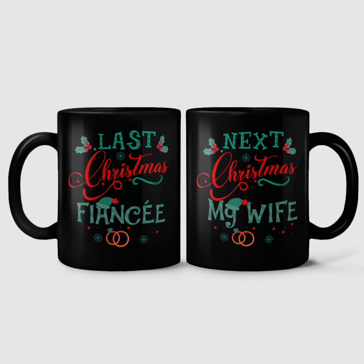 Next Christmas You'll Be My Wife Mug