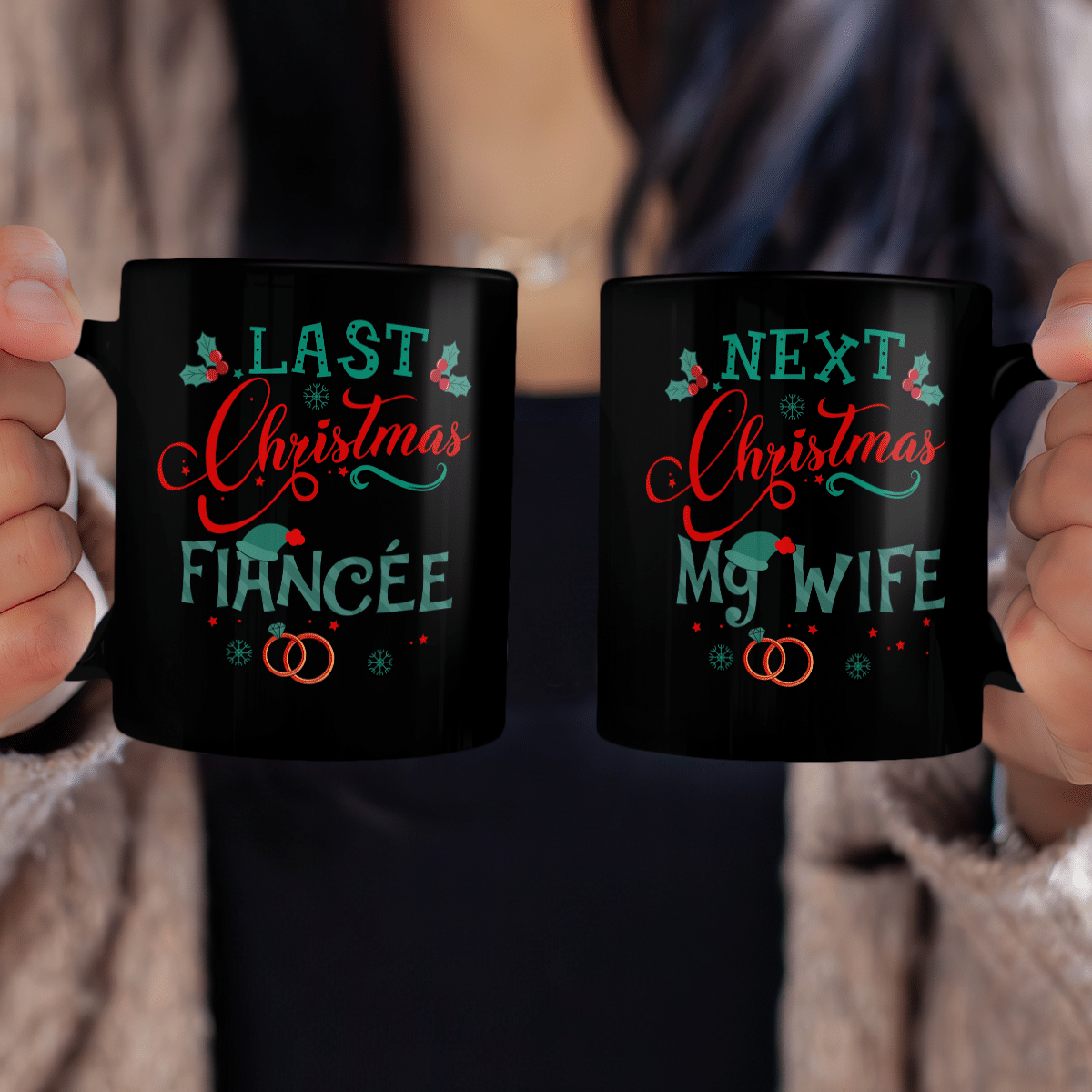 Next Christmas You'll Be My Wife Mug